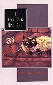 All the Cats are Gone by John B. Lee