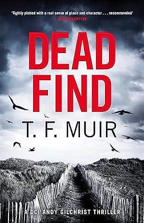 Dead Find by T.F. Muir