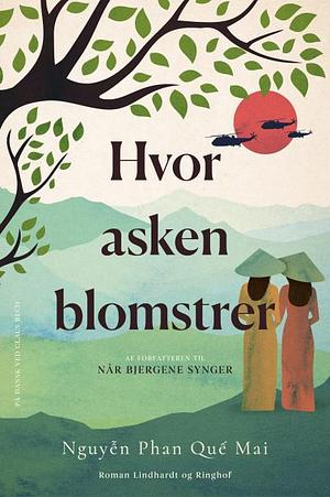 Hvor asken blomstrer by Nguyễn Phan Quế Mai