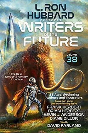 L. Ron Hubbard Presents Writers of the Future Volume 38 by L. Ron Hubbard