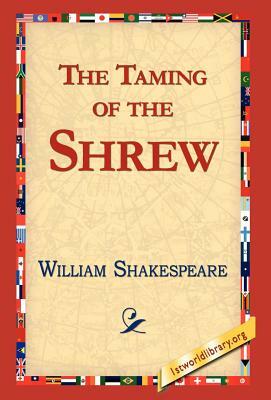 The Taming of the Shrew by William Shakespeare