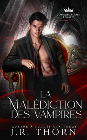 La Malédiction des vampires by J.R. Thorn