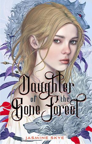 Daughter of the Bone Forest by Jasmine Skye