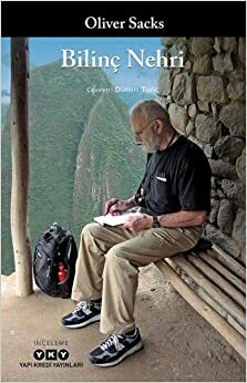 Bilinç Nehri by Oliver Sacks