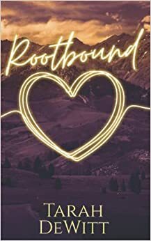 Rootbound by Tarah Dewitt