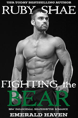 Fighting the Bear by Ruby Shae