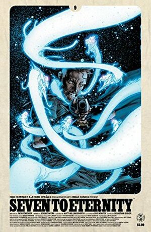 Seven To Eternity #9 by Tradd Moore, Jerome Opeña, Rick Remender, Matt Hollingsworth