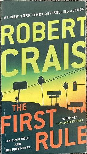 The First Rule by Robert Crais