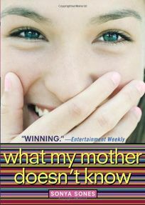 What My Mother Doesn't Know by Sonya Sones