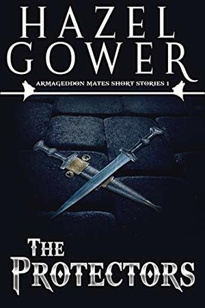 The protectors Volume 1 by Hazel Gower