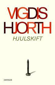 Hjulskift by Vigdis Hjorth