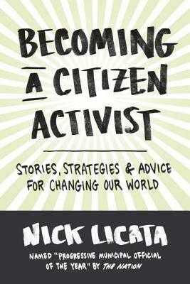 Self Help for Activists: A Citizen's Guide to Changing Your World by Nick Licata