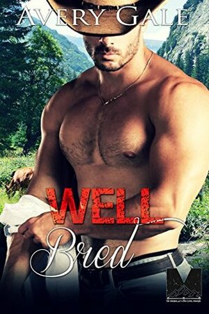 Well Bred by Avery Gale