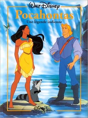 Pocahontas, Une Legende Indienne, Disney Classique by Walt Disney