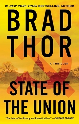 State of the Union, Volume 3: A Thriller by Brad Thor