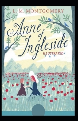 Anne of Ingleside Illustrated by L.M. Montgomery