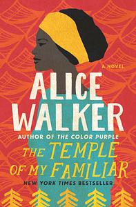 The Temple of My Familiar by Alice Walker