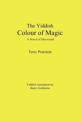 The Yiddish Color of Magic: A Novel of Discworld by Terry Pratchett