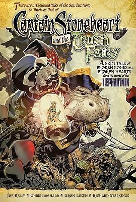 Captain Stoneheart And The Truth Fairy by Joe Kelly, Joe Kelly, Chris Bachalo