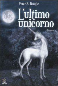 L'ultimo unicorno by Peter S. Beagle