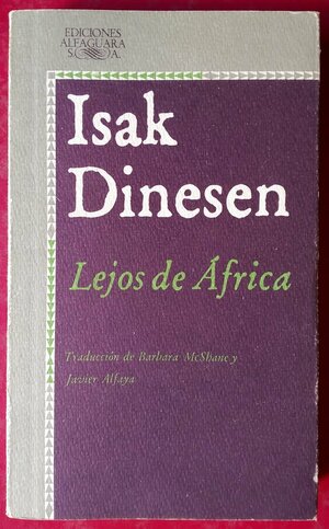 Lejos de África by Karen Blixen, Isak Dinesen