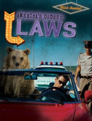 America's Oddest Laws by Michael Canfield