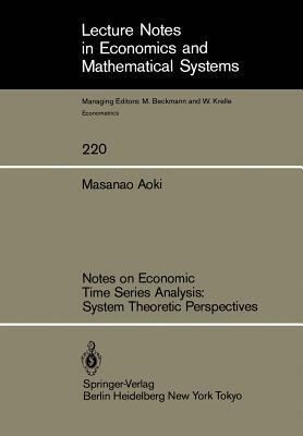 Notes on Economic Time Series Analysis: System Theoretic Perspectives by Masanao Aoki