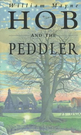 Hob and the Peddler by William Mayne
