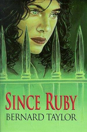 Since Ruby by Bernard Taylor