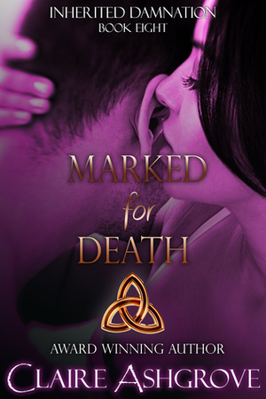 Marked for Death by Claire Ashgrove