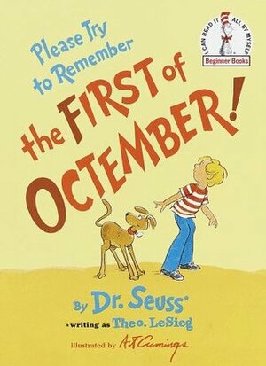 Please Try to Remember the First of Octember! by Theo LeSieg, Art Cumings