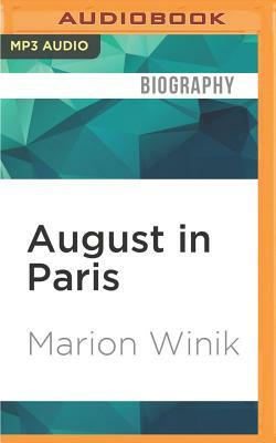 August in Paris: And Other Travel Misadventures by Marion Winik