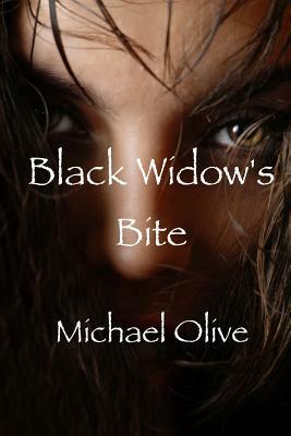 Black Widow's Bite by Michael Olive