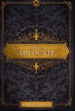 The Advocate by Katie Cross