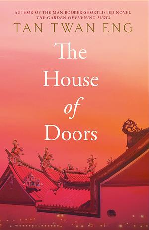 The House of Doors by Tan Twan Eng