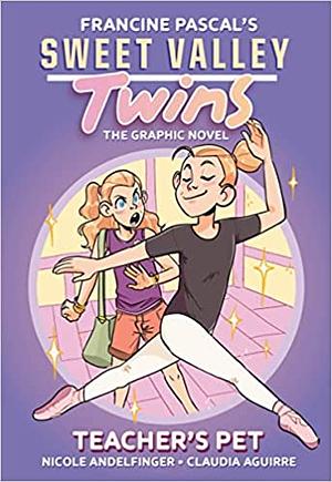 Sweet Valley Twins: Teacher's Pet: (A Graphic Novel) by Francine Pascal