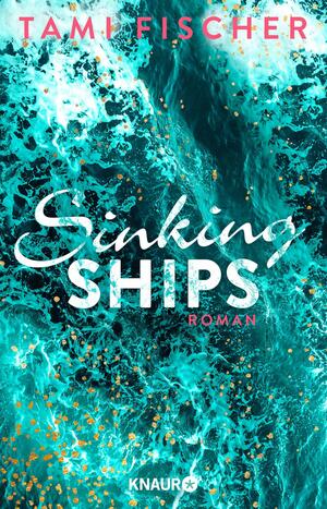 Sinking Ships by Tami Fischer