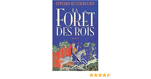 La fôret des rois by Edward Rutherfurd, Thierry Piélat
