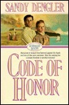 Code of Honor by Sandy Dengler