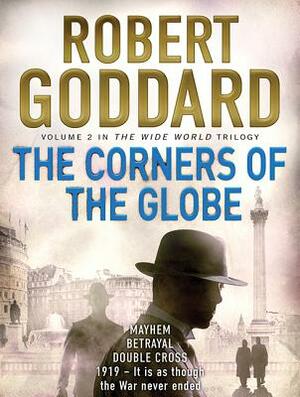 The Corners of the Globe by Robert Goddard