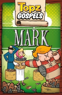 Topz Gospels - Mark by Alexa Tewkesbury