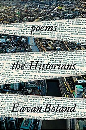The Historians: Poems by Eavan Boland