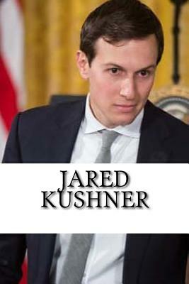 Jared Kushner: A Biography by Robert Johnson