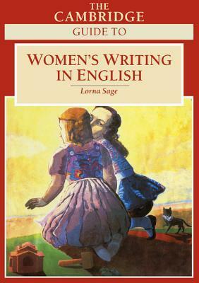 The Cambridge Guide to Women's Writing in English by Lorna Sage