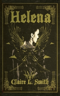 Helena by Claire L. Smith