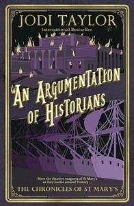 An Argumentation of Historians by Jodi Taylor