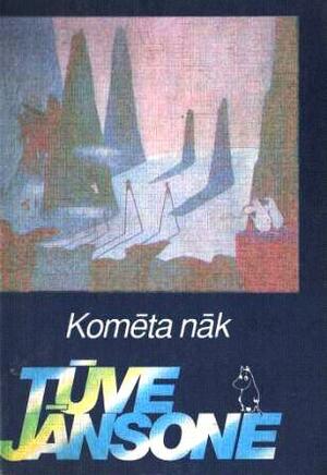 Komēta Nāk by Tove Jansson