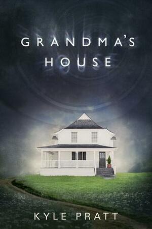 Grandma's House by Kyle Pratt