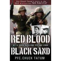 Red Blood, Black Sand: with John Basilone on Iwo Jima by Chuck Tatum