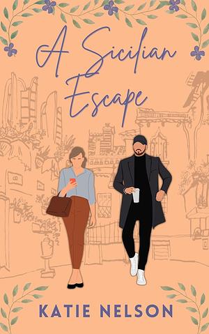 A Sicilian Escape by Katie Nelson